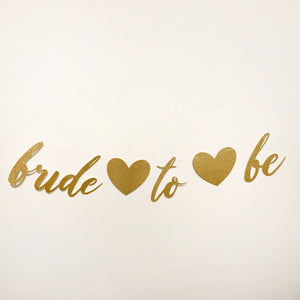 Bride to be banner